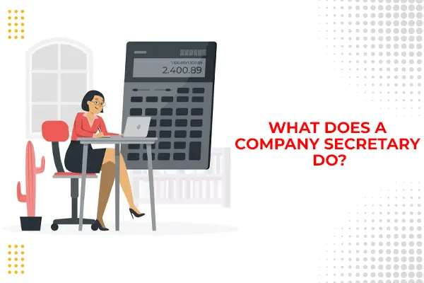 What Does a Company Secretary Do