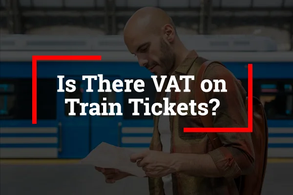 VAT on Train Tickets