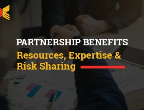 Partnership Benefits: Resources, Expertise & Risk Sharing