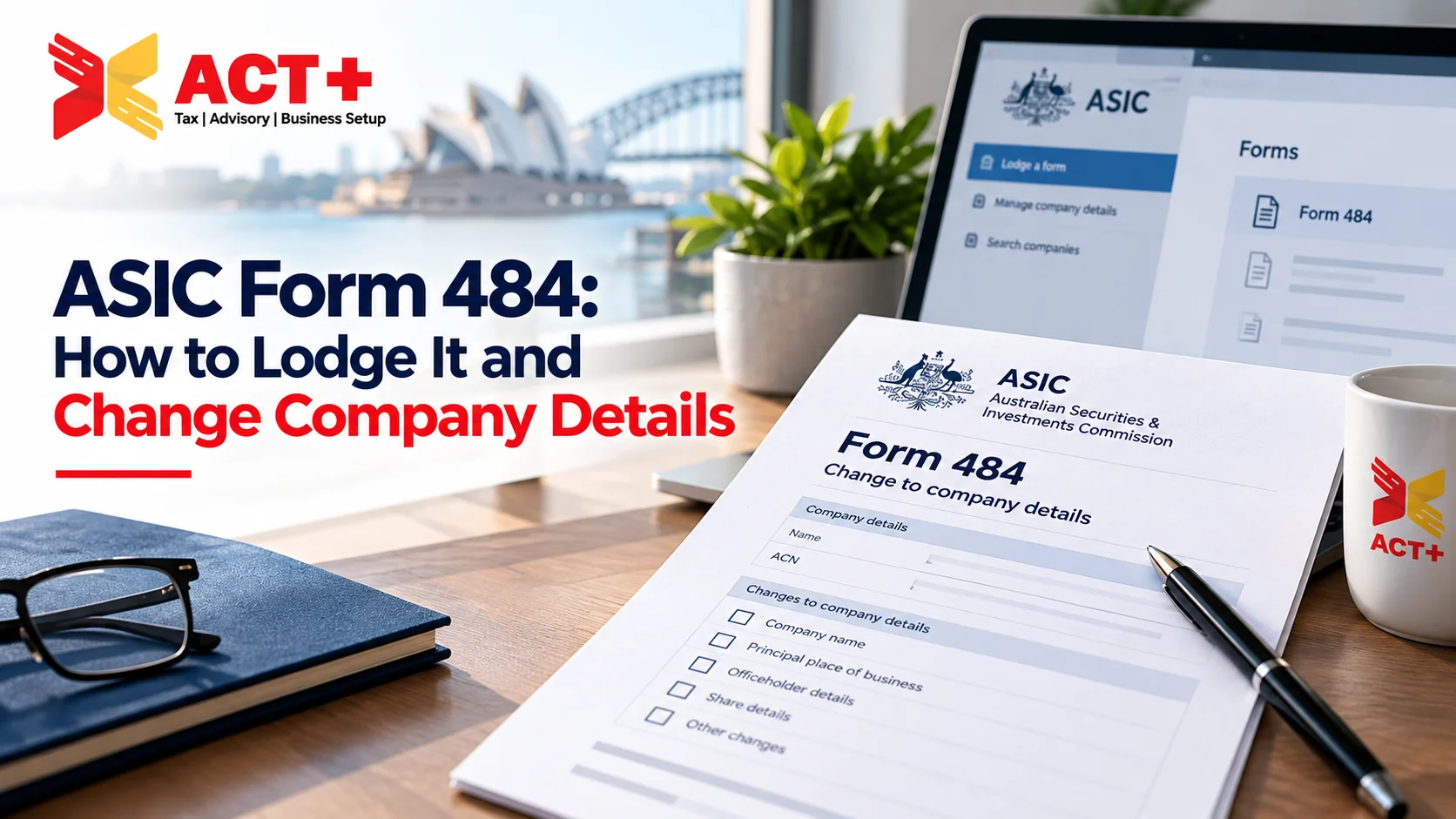 ASIC Form 484 How to Lodge It and Change Company Details ASIC Form 484 How to Lodge It and Change Company Details